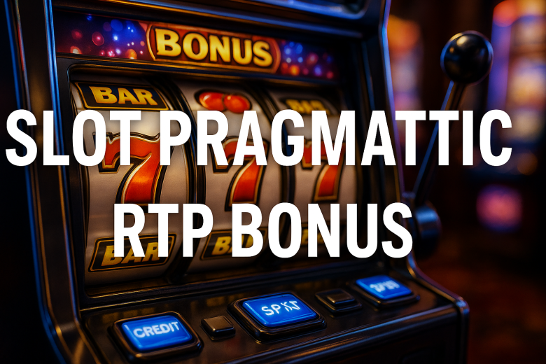 Slot Pragmatic RTP Bonus 2025